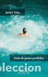 Libros: Gu&iacute;a de pasos perdidos - Vela, Javier - Foto 1