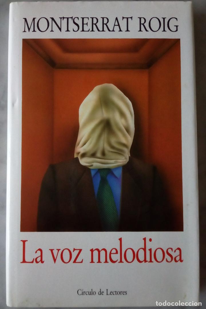 Libros: La voz melodiosa - ROIG, MONTSERRAT - Foto 1