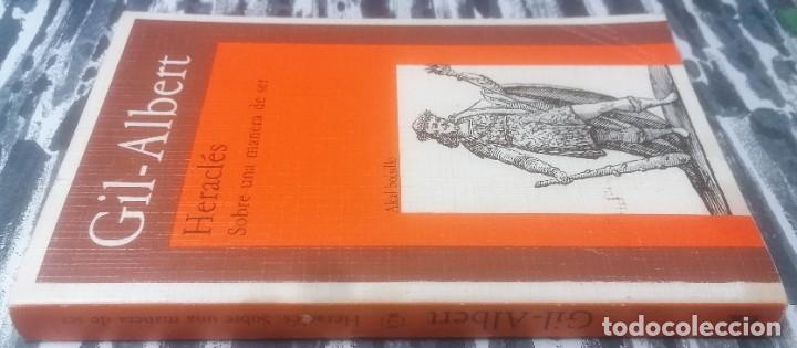 Libros: Gil-Albert, Heracl&eacute;s. solo una manera de ser, Akal, 1987 - Foto 2