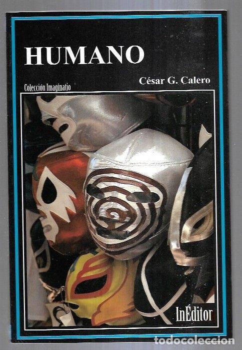 Libros: HUMANO - CALERO, CESAR G. - Foto 4