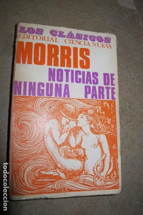 Libros: NOTICIAS DE NINGUNA PARTE. MORRIS. EDITORIAL CIENCIA NUEVA - Foto 1