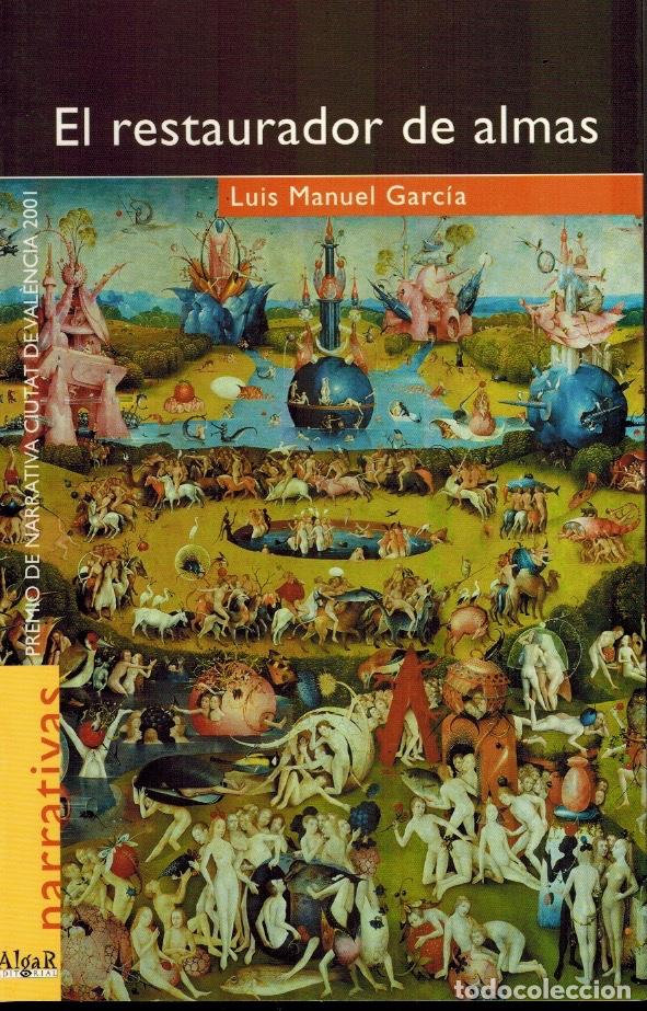 Libri di seconda mano: EL RESTAURADOR DE ALMAS