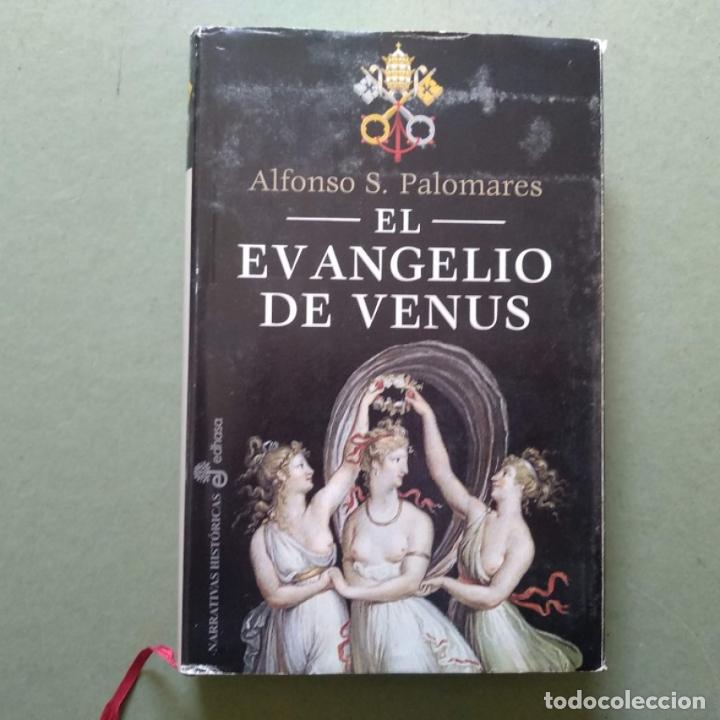 Libros: El Evangelio de Venus. (Ejemplar dedicado). - Palomares, Alfonso S. - Foto 2