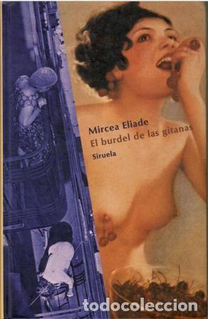 Libros: El burdel de las gitanas. - Mircea Eliade. - Foto 1