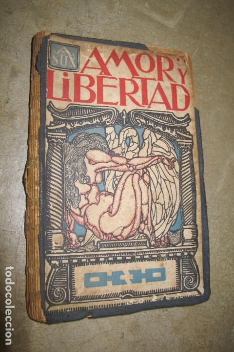 Libros: AMOR Y LIBERTAD. ALEJANDRO SUX. EROTICA - Foto 1