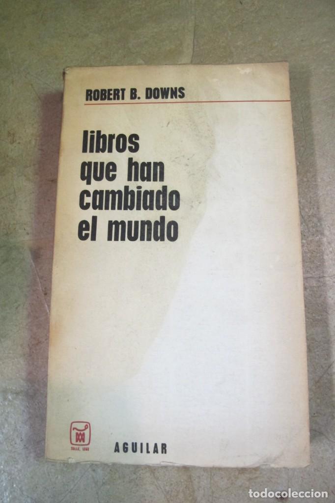 Libros: LIBROS QUE HAN CAMBIADO EL MUNDO. ROBERT B. DOWNS. AGUILAR - Foto 1
