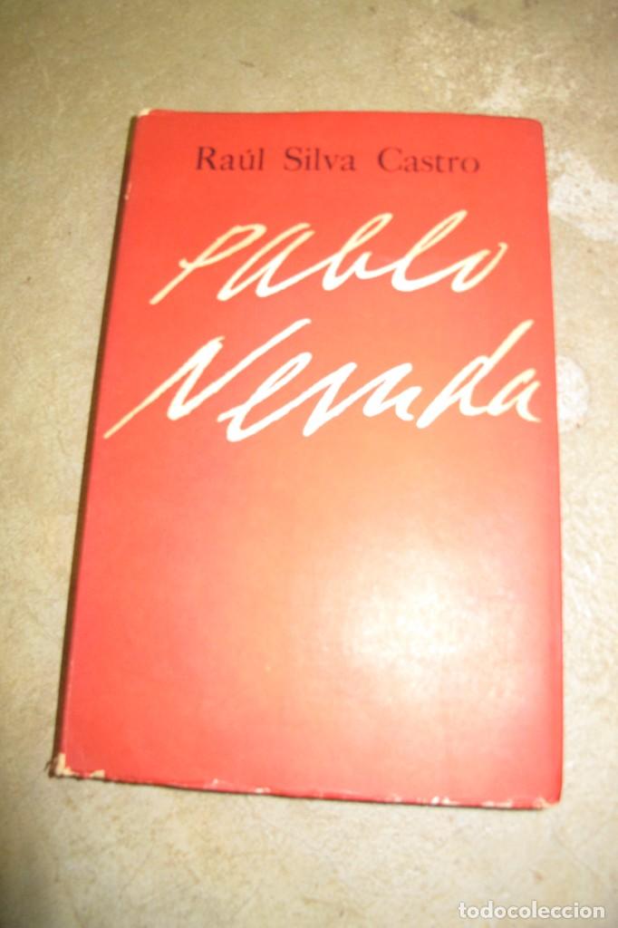 Libros: PABLO NERUDA. RAUL SILVA CASTRO - Foto 1