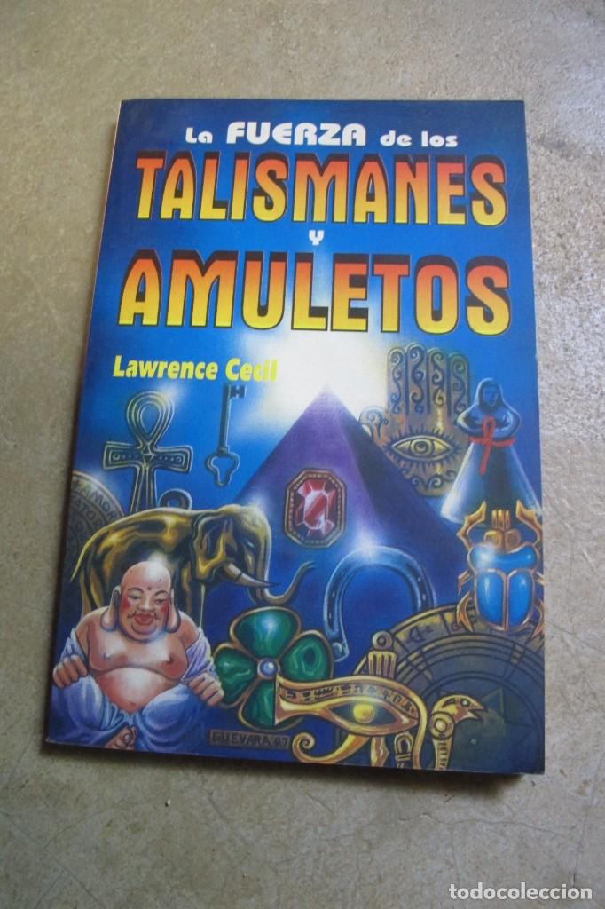 Livros em segunda m&atilde;o: LA FUERZA DE LOS TALISMANES Y AMULETOS. LAWRENCE CECIL