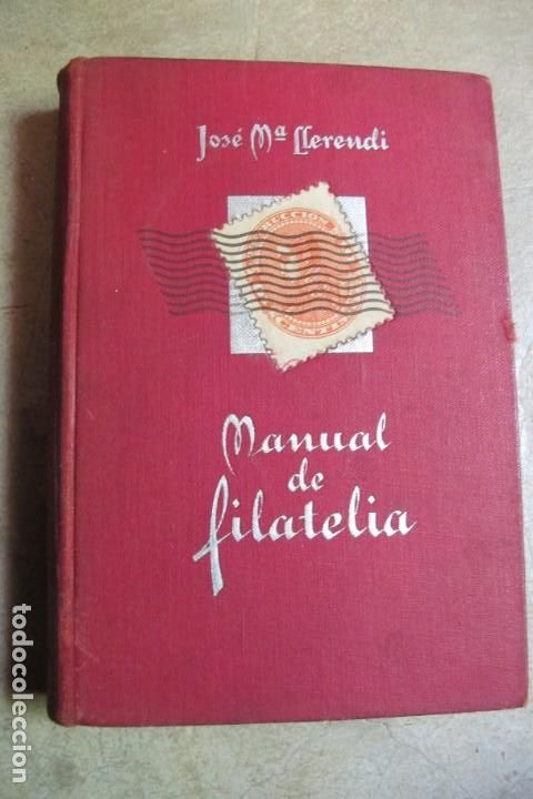 Libros: MANUAL DE FILATELIA. JOSE M&ordf; LLERENDI - Foto 1