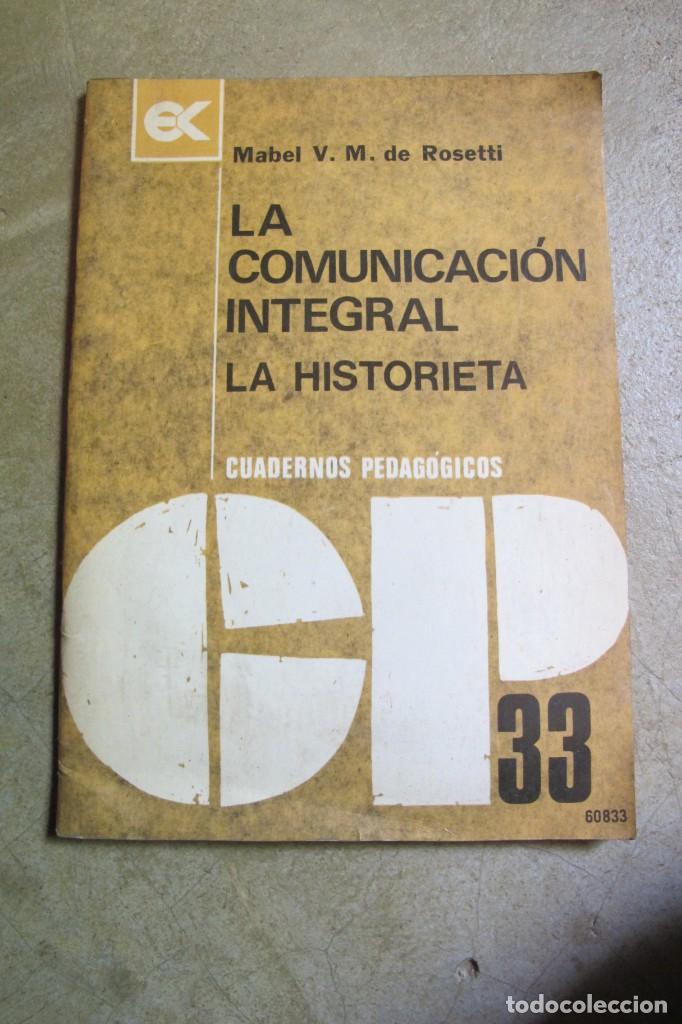 B&uuml;cher: LA COMUNICACION INTEGRAL. LA HISTORIETA. MABEL V. M. DE ROSSETTI. CUADERNOS PEDAGOGICOS 33