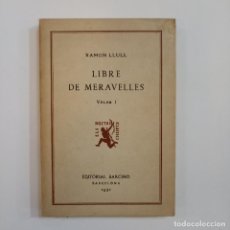 Libros: RAMON LLULL - LLIBRE DE MERAVELLES VOL. 1
