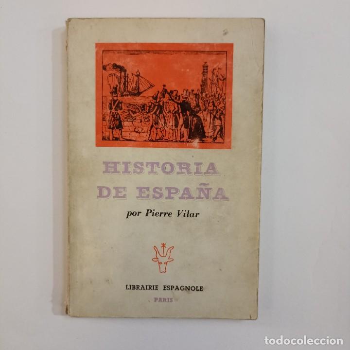Libros: Pierre Vilar - Historia de Espa&ntilde;a - Foto 1