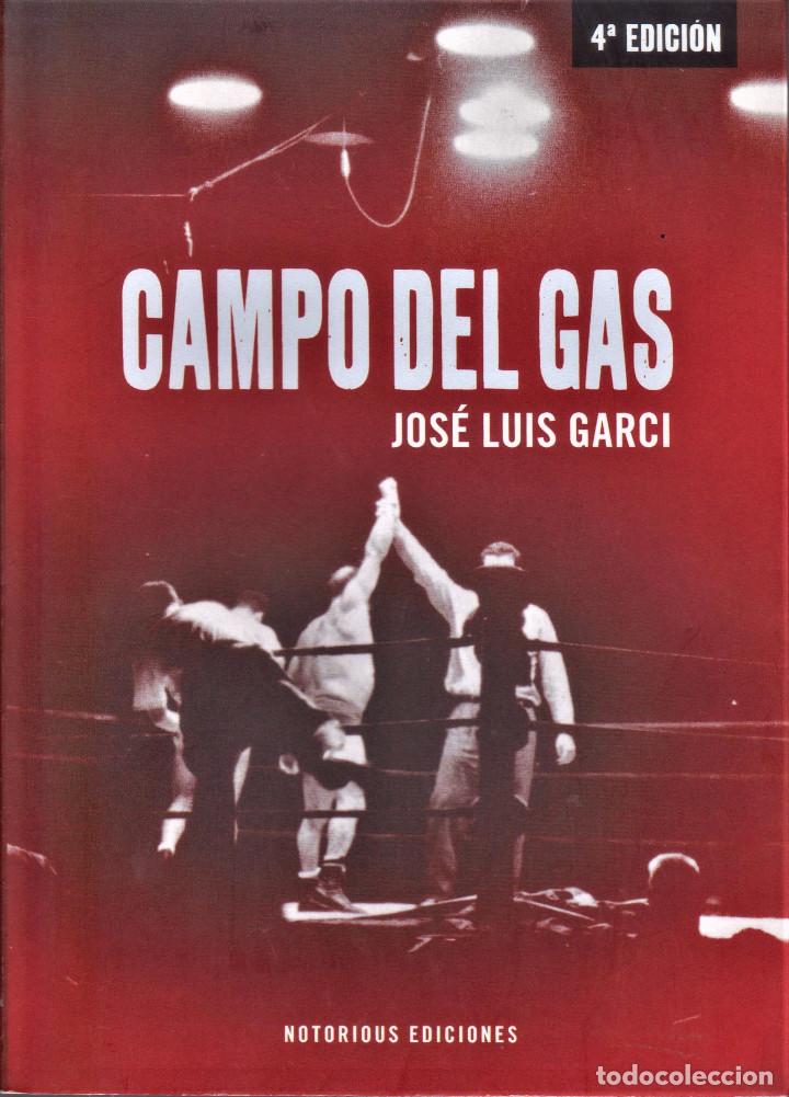 Libros: Campo del Gas / GARCI, Jos&eacute; Luis. - Foto 1