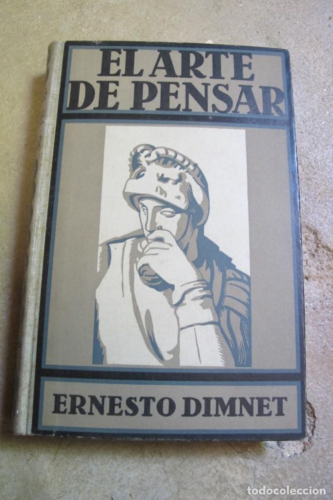 Libros: EL ARTE DE PENSAR. ERNESTO DIMNET - Foto 1