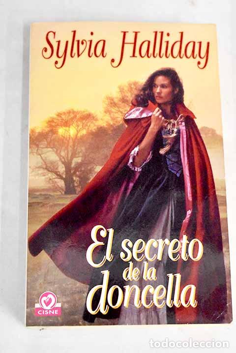 Libros: El secreto de la doncella.- Halliday, Sylvia - Foto 1