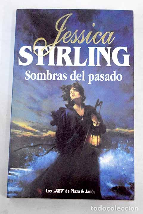 Libros: Sombras del pasado.- Stirling, Jessica - Foto 1