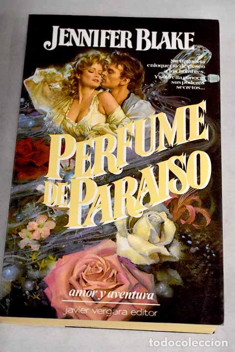 Libros: Perfume de para&iacute;so.- Blake, Jennifer - Foto 1