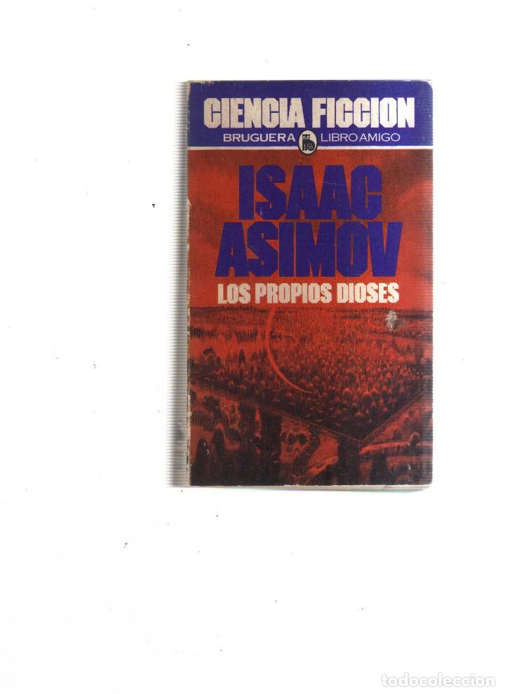 Libros: LOS PROPIOS DIOSES ISAAC ASIMOV - Foto 1