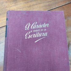 Libros: EL CARÁCTER A TRAVÉS DE LA ESCRITURA. BRUGUERA 1945, 1A. ED.. Lote 334838873