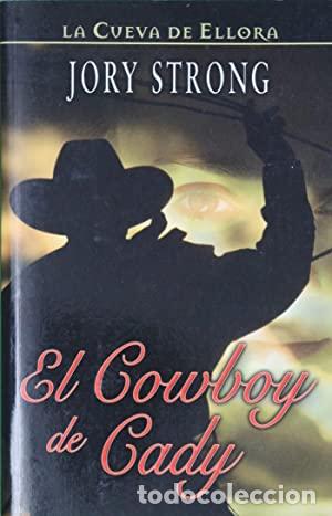 Libros: El cowboy de Cady - Strong, Jory - Foto 1
