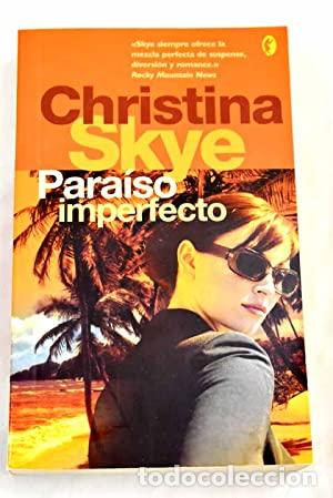 Libros: Para&iacute;so imperfecto - Skye, Christina - Foto 1