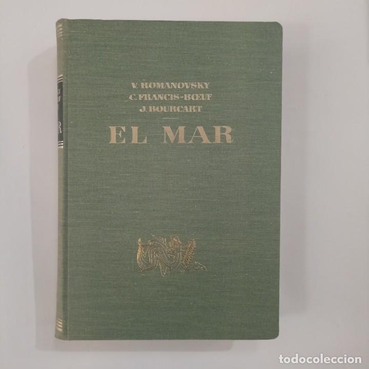 Libros: V. Romanovsky / C. Francis-Boeuf / J. Bourcart - El mar - Foto 1