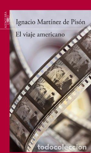 Libros: El viaje americano - Ignacio Mart&iacute;nez de Pis&oacute;n - Foto 1