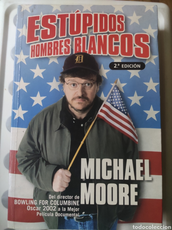 Libros: Est&uacute;pidos Hombres Blancos. Michael Moore - Foto 1