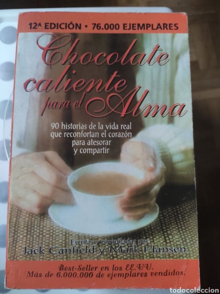 Libros: Chocolate Caliente para el Alma. Jack Canfield. Mark Hansen - Foto 1