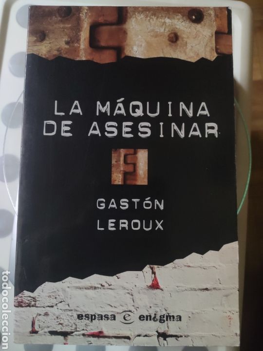 Libros: La M&aacute;quina de Asesinar. Gast&oacute;n Leroux. - Foto 1