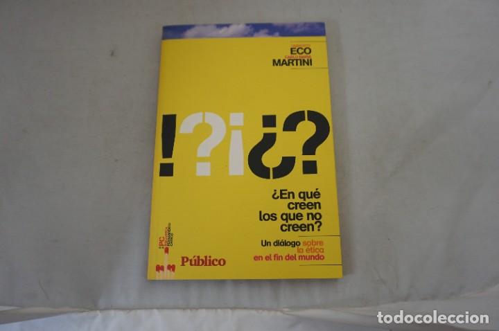 Libros: AR14E - &iquest;EN QUE CREEN LOS QUE NO CREEN? / PC BIBLIOTECA PENSAMIENTO CRITICO - Foto 1