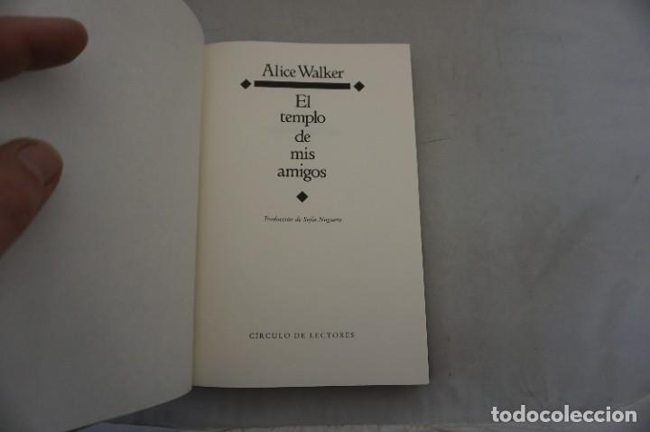 Libros: AR14E - EL TEMPLO DE MIS AMIGOS - ALICE WALKER / CIRCULO DE LECTORES - Foto 3