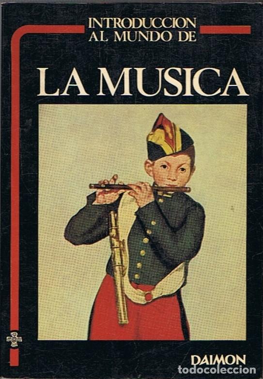 Libros: INTRODUCCI&Oacute;N AL MUNDO DE LA M&Uacute;SICA. - Dom&eacute;nech Part. J., - Foto 1