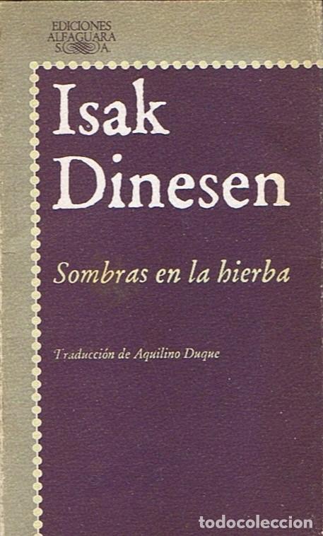 Libros: SOMBRAS EN LA HIERBA. - Dinesen. Isak, - Foto 1