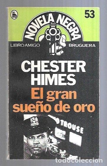 Libros: GRAN SUE&Ntilde;O DE ORO - EL - HIMES, CHESTER - Foto 4