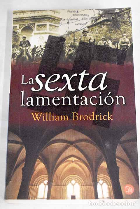 Libros: La sexta lamentaci&oacute;n.- Brodrick, William - Foto 1
