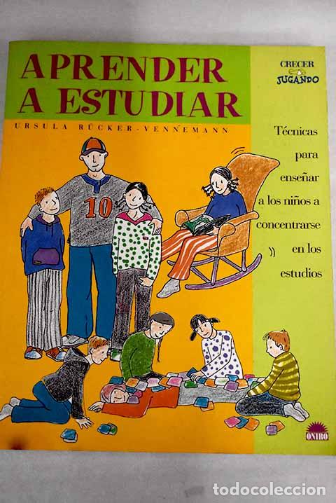 Libros: Aprender a estudiar: t&eacute;cnicas para ense&ntilde;ar a los ni&ntilde;os a concentrarse en los estudios - Foto 1