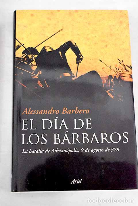 el día de los bárbaros: la batalla de adrianópo - Acquista Libri usati non  classificati su todocoleccion