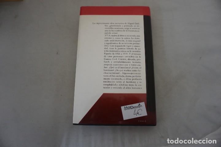 Libros: AR14E - 377 A, MADERA DE HEROE - MIGUEL DELIBES / CIRCULO DE LECTORES - Foto 6