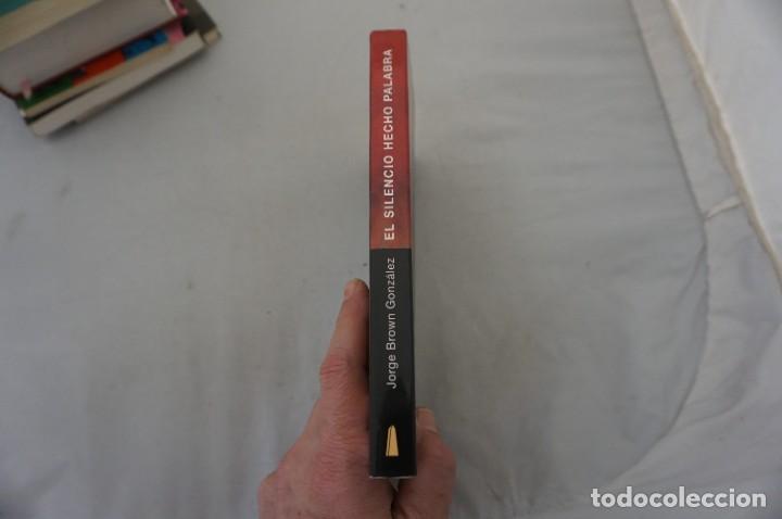 Libros: AR15 - EL SILENCIO HECHO PALABRA - JORGE BROWN / EDICIONES OBELISCO - Foto 2