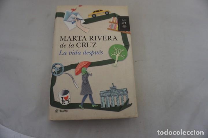 Libros: AR2 - LA VIDA DESPUES - MARTA RIVERA DE LA CRUZ / PLANETA - Foto 1