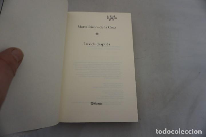 Libros: AR2 - LA VIDA DESPUES - MARTA RIVERA DE LA CRUZ / PLANETA - Foto 3