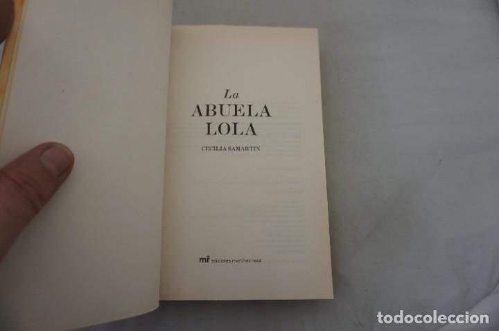 Libros: AR2 - LA ABUELA LOLA - CECILIA SANMARTIN / EDICIONES MARTINEZ ROCA - Foto 3