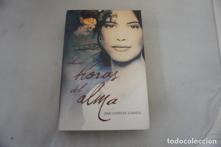 Libros: AR2 - LAS HORAS DEL ALMA - ANA CABRERA VIVANCO / GRIJALBO - Foto 1