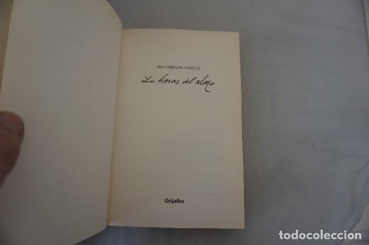 Libros: AR2 - LAS HORAS DEL ALMA - ANA CABRERA VIVANCO / GRIJALBO - Foto 4