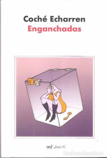 Libros: Enganchadas - Coch&eacute; Echarren - Foto 1