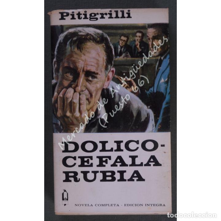Libros: DOLICOCEFALA RUBIA - PITIGRILLO - PLAZA & JAN&Eacute;S - 1988 - Foto 1