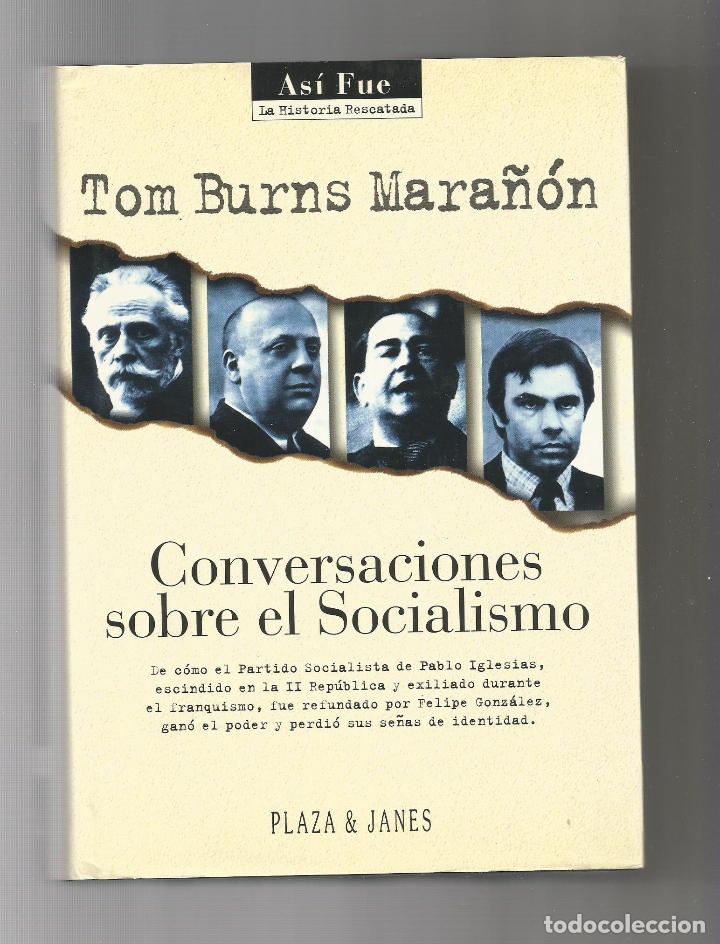 Libros: Conversaciones sobre el socialismo. - BURNS MARA&Ntilde;&Oacute;N, Tom: - Foto 1