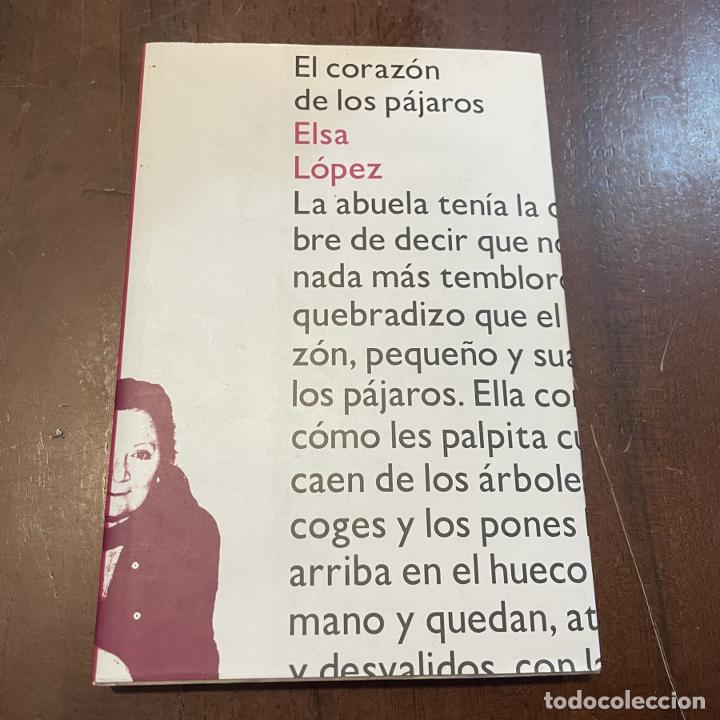 Libros: El coraz&oacute;n de los p&aacute;jaros - Elsa L&oacute;pez - Foto 1