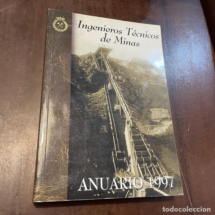 Libros: Ingenieros t&eacute;cnicos de minas. Anuario 1997 - - Foto 1